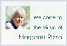 The contemplative meditative inspirational scared prayerful healing music and chants of music of composer Margaret Rizza