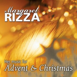 Margaret Rizza Music Her Music For Advent & Christmas